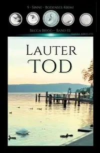 Lauter Tod - Karina Abrolatis