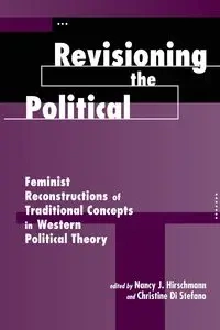 Revisioning The Political - Nancy Hirschmann J