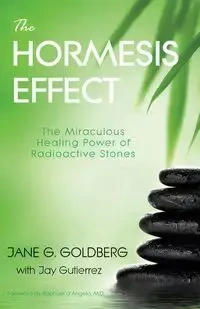 The Hormesis Effect - Jane Goldberg