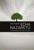 Echa Nazaretu. Duchowa biografia Karola de Foucaul - Voillaume Ren