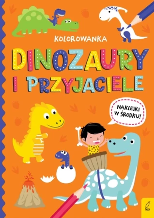 Wszystko o dinozaurach. Dinozaury i przyjaciele - Opracowanie zbiorowe