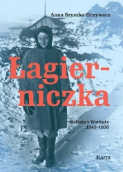 eBook Łagierniczka. Relacja z Workuty 1945-1956 - Anna Szyszko-Grzywacz epub mobi