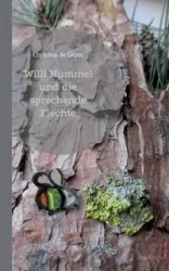 Willi Hummel und die sprechende Flechte - Christina de Groot