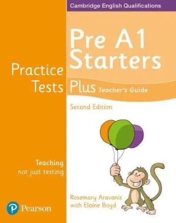 Practice Tests Plus YLE 2ed Starters Teacher's Guide - Elaine Boyd, Rosemary Aravanis