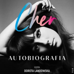 audiobook Cher. Autobiografia. Część 1 - Cher