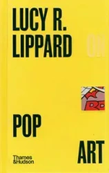 Lucy R. Lippard on Pop Art - Lucy Lippard