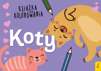 Książka do kolorowania. Koty - Opracowanie zbiorowe
