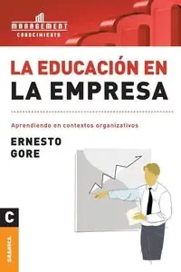Educación En La Empresa, La - Ernesto Gore