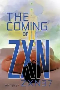 The Coming of Zxn - Zxn37