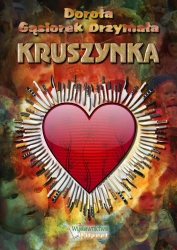 eBook Kruszynka - Dorota Gąsiorek Drzymała epub mobi