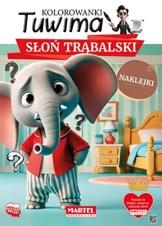 Kolorowanki Tuwima. Słoń Trąbalski z naklejkami - praca zbiorowa