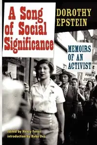A Song of Social Significance - Dorothy Epstein