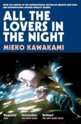 All The Lovers In The Night - Kawakami Mieko