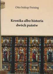 Kronika albo historia dwóch państw - Otto Freising