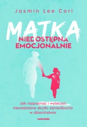 eBook Matka niedostępna emocjonalnie - Jasmin Lee Cori epub mobi