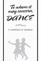 To Whom It May Concern - Marcelo W. Balboa P.