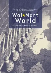 Wal-Mart World - Stanley D. Brunn