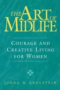 The Art of Midlife - Linda N. Edelstein