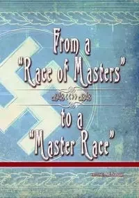 From a Race of Masters to a Master Race - Samaan AE