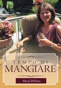 Tempo Di Mangiare - Maria DiNota