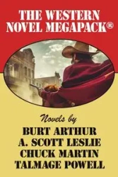 The Western Novel MEGAPACK® - Arthur Burt
