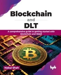 Blockchain and DLT - Shah Nakul