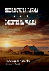 Niesamowita farma Śmiertelna walka - Krystyn T. Wand (Tadeusz Kostecki)