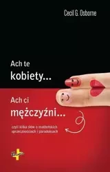 Ach te kobiety.., ach ci mężczyźni... - Cecil G. Osborne