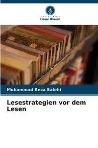 Lesestrategien vor dem Lesen - Mohammad Salehi Reza