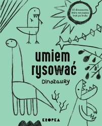 Umiem rysować dinozaury - Adelina Sandecka