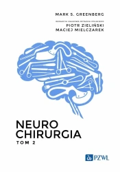 Neurochirurgia T. 2 - Mark S. Greenberg