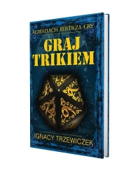 Graj Trikiem PORTAL - Ignacy Trzewiczek
