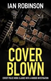 Cover Blown - Ian Robinson
