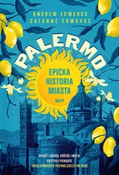 Palermo Epicka historia miasta - Andrew Edwards, Suzanne Edwards