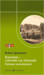Visiae mundi T.5 Rousseau - człowiek czy obywatel - Robert Spaemann