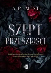 Szept przeszłości - A.P. Mist