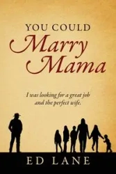 You Could Marry Mama - Lane Ed