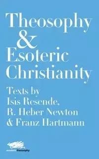 Theosophy and Esoteric Christianity - Isis Resende