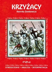 Streszczenie - Krzyżacy. Henryk Sienkiewicz - Zespół