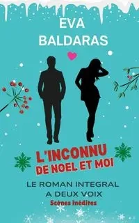 L'inconnu de Noël et moi - Eva Baldaras