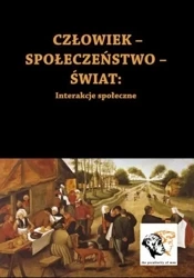 Człowiek-Społeczeństwo-Świat. Interakcje społeczne - red. Ryszard Stefański