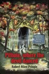 PITHOLE - Robert Allen Pringle