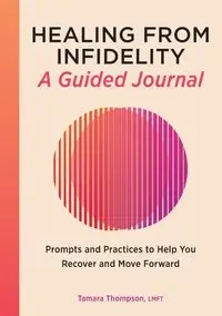 Healing from Infidelity - Tamara Thompson
