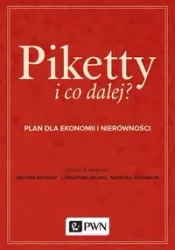 Piketty i co dalej? - Heather Boushey, J. Bradford DeLong, Marshall Steinbaum