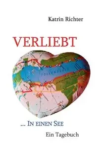 Verliebt in einen See - Richter Katrin