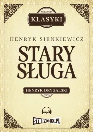 audiobook Stary sługa, Hania, Selim Mirza - Henryk Sienkiewicz