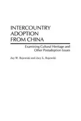 Intercountry Adoption from China - Jay Rojewski