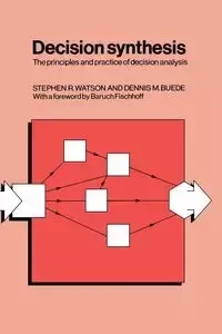 Decision Synthesis - Watson Stephen R.