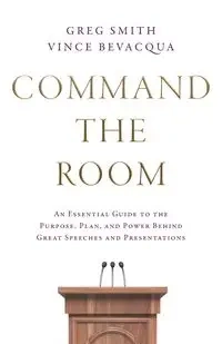 Command the Room - Greg Smith