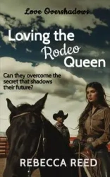 Loving the Rodeo Queen - Reed Rebecca